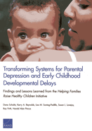 Transforming Systems for Parental Depression and Early Childhood Developmental Delays: Findings and Lessons Learned from the Helping Families Raise Healthy Children Initiative