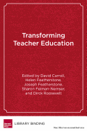 Transforming Teacher Education: Reflections from the Field