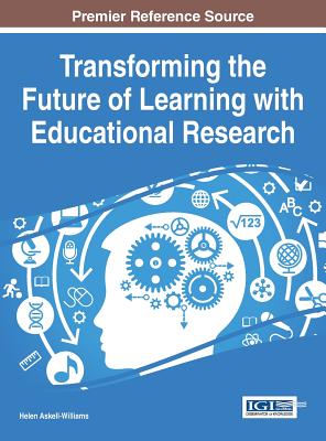 Transforming the Future of Learning with Educational Research - Askell-Williams, Helen (Editor)