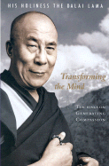 Transforming the Mind: Teachings on Generating Compassion