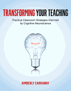 Transforming Your Teaching: Practical Classroom Strategies Informed by Cognitive Neuroscience