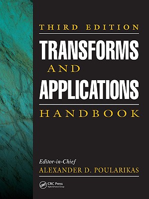 Transforms and Applications Handbook - Poularikas, Alexander D (Editor)