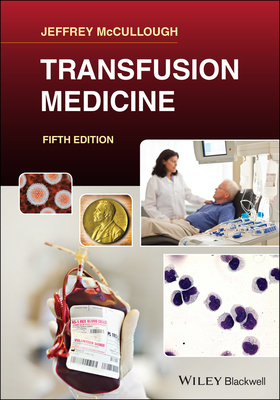 Transfusion Medicine - McCullough, Jeffrey