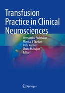 Transfusion Practice in Clinical Neurosciences