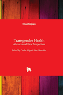 Transgender Health: Advances and New Perspectives