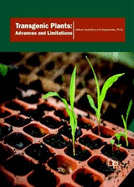 Transgenic Plants: Advances and Limitations