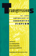 Transgressions: The Iowa Anthology of Innovative Fiction