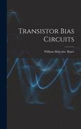 Transistor Bias Circuits