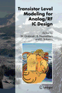Transistor Level Modeling for Analog/RF IC Design