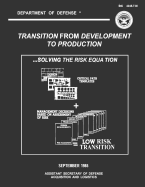 Transition From Development to Production: Solving the Risk Equation