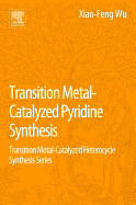 Transition Metal-Catalyzed Pyridine Synthesis