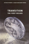 Transition: The First Decade