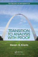 Transition to Analysis with Proof