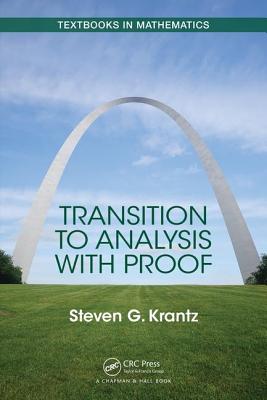 Transition to Analysis with Proof - Krantz, Steven