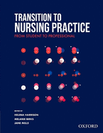 Transition to Nursing Practice: From Student to Professional