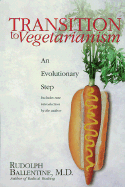 Transition to Vegetarianism: An Evolutionary Step (Revised)