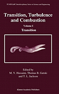 Transition, Turbulence and Combustion: Volume I: Transition