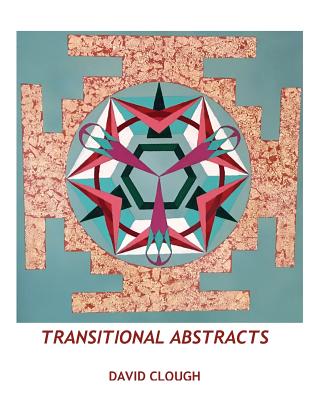 Transitional Abstracts - Clough, David
