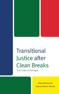 Transitional Justice after Clean Breaks