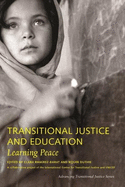 Transitional Justice and Education: Learning Peace