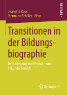 Transitionen in Der Bildungsbiographie: Der Ubergang Vom Primar- Zum Sekundarbereich