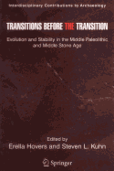 Transitions Before the Transition: Evolution and Stability in the Middle Paleolithic and Middle Stone Age