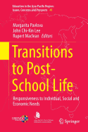 Transitions to Post-School Life: Responsiveness to Individual, Social and Economic Needs