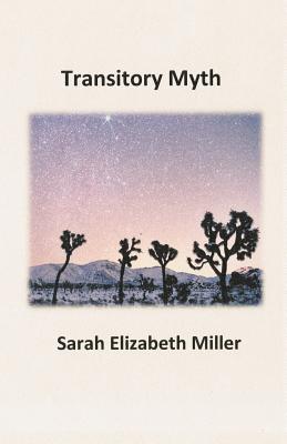 Transitory Myth - Wright, Terry Ann (Editor), and Miller, Sarah Elizabeth