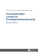 Transkulturelles Lernen Im Fremdsprachenunterricht: Theorie Und Praxis