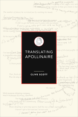 Translating Apollinaire - Scott, Clive