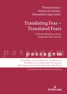Translating Fear - Translated Fears: Understanding Fear Across Languages and Cultures