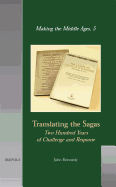 Translating the Sagas: Two Hundred Years of Challenge and Response