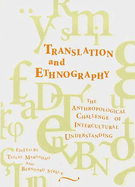 Translation and Ethnography: The Anthropological Challenge of Intercultural Understanding