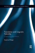 Translation and Linguistic Hybridity: Constructing World-View