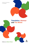 Translation, Humour and the Media: Translation and Humour Volume 2