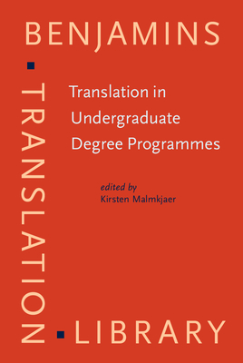 Translation in Undergraduate Degree Programmes - Malmkjr, Kirsten (Editor)