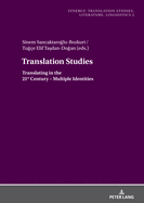 Translation Studies: Translating in the 21st Century - Multiple Identities
