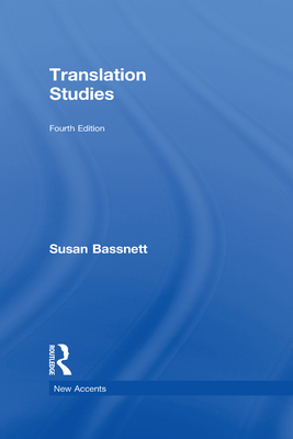 Translation Studies - Bassnett, Susan