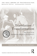 Translation/Transformation: 100 Years of the International Journal of Psychoanalysis