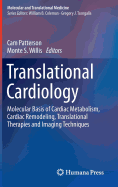 Translational Cardiology: Molecular Basis of Cardiac Metabolism, Cardiac Remodeling, Translational Therapies and Imaging Techniques