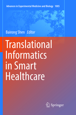 Translational Informatics in Smart Healthcare - Shen, Bairong (Editor)