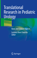 Translational Research in Pediatric Urology: Basic and Clinical Aspects