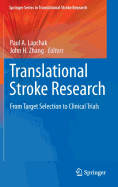 Translational Stroke Research: From Target Selection to Clinical Trials