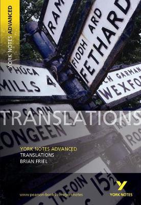 Translations: York Notes Advanced Everything You Need to Catch Up, Study and Prepare for and 2023 and 2024 Exams and Assessments - Brannigan, John