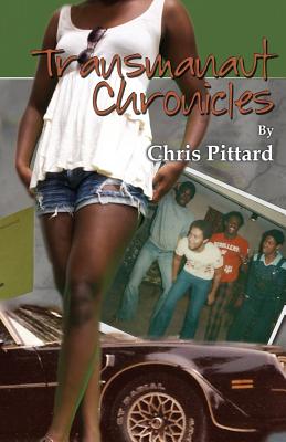 Transmanaut Chronicles - Pittard, Chris, and Williams, Frederick (Editor), and Duval, Mimi (Cover design by)