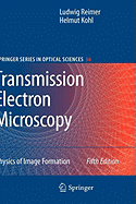 Transmission Electron Microscopy: Physics of Image Formation