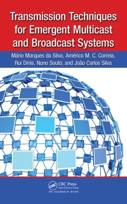 Transmission Techniques for Emergent Multicast and Broadcast Systems - Da Silva, Mario Marques, and Correia, Americo, and Dinis, Rui