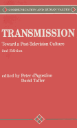 Transmission: Toward a Post-Television Culture