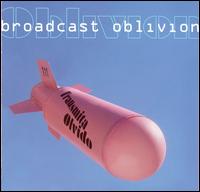 Transmita Olvido - Broadcast Oblivion
