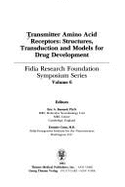 Transmitter amino acid receptors : structures, transduction, and models for drug development